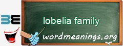 WordMeaning blackboard for lobelia family